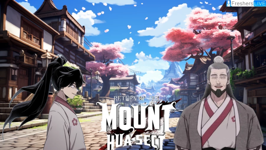 Return Of The Mount Hua Sect Chapter Spoiler Release Date Raw Scan