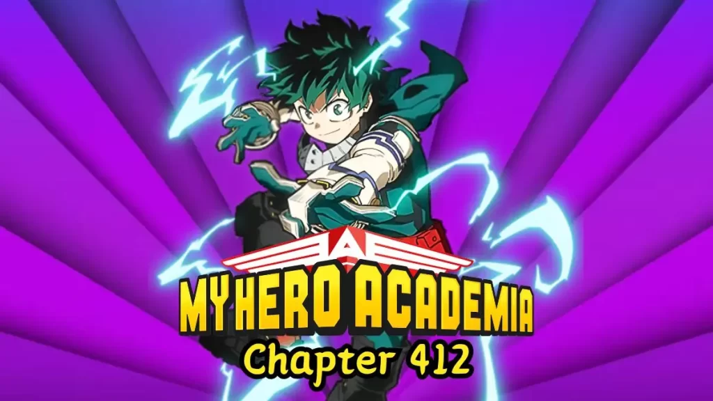 My Hero Academia Chapter Spoiler Raw Scan Release Date And More