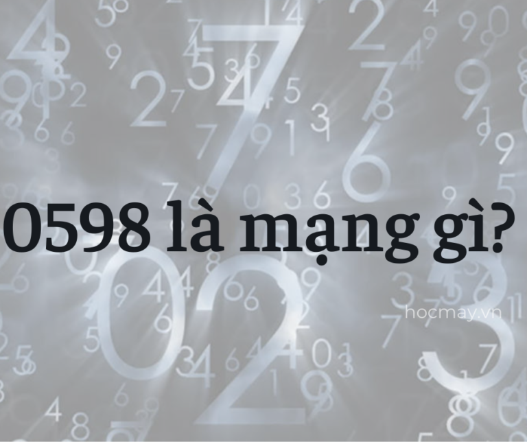 0598 là mạng gì? 0598 có lừa đảo không? Những chiêu trò lừa đảo hiện nay