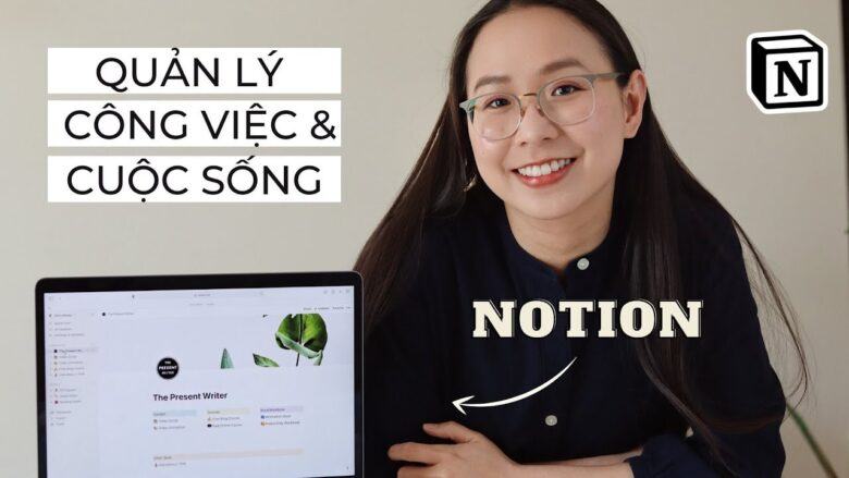 Tìm hiểu cách sử dụng Notion thông qua video hướng dẫn