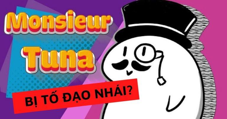 SỐC: Monsieur Tuna bị tố đạo nhái để kiếm tiền, thực hư ra sao?