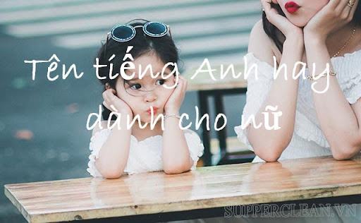 tên tiếng anh hay dành cho nữ giới