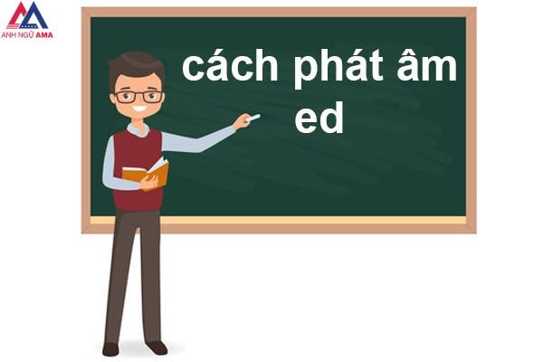 Có bao nhiêu cách phát âm ed?  Cách phát âm ed ngoại trừ trong tiếng Anh