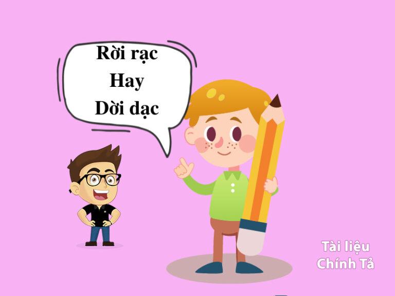 Giữa Rời Rạc Và Dời Dạc – Đâu là cách hiểu đúng?