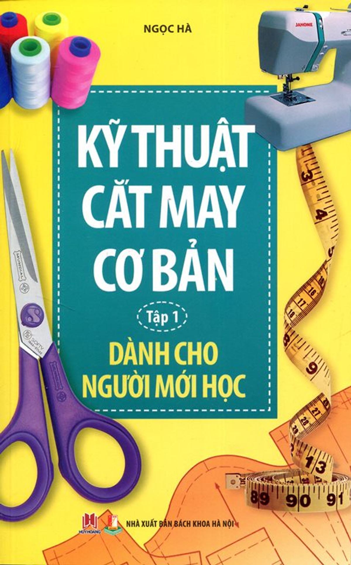 Kỹ Thuật Cắt May Cơ Bản Tập 1 - Cho Người Mới Bắt Đầu |  Tiki