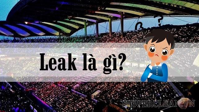 Rò rỉ là gì?