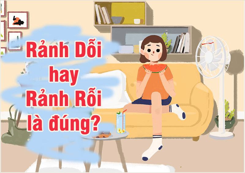 hờn dỗi hay nhàn rỗi là cách viết đúng