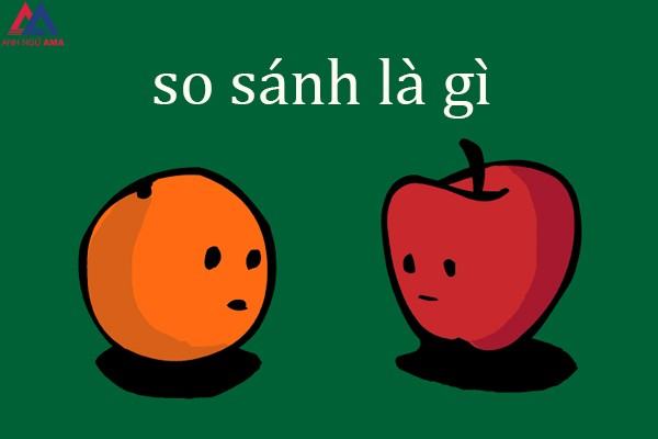 So sánh là gì?  Kết quả, chỉ tiêu, cơ cấu so sánh