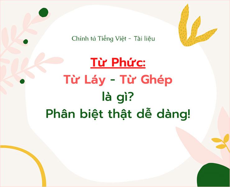 Thế nào là từ ghép, từ ghép?