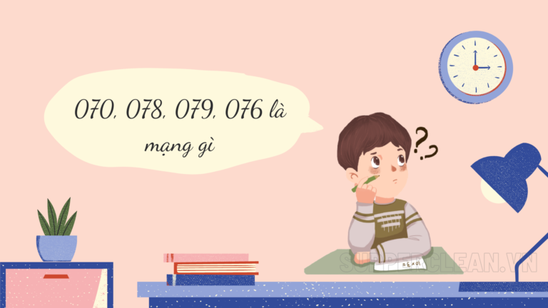 070, 078, 079, 076 là mạng gì? Và được đổi thành từ đầu số nào?