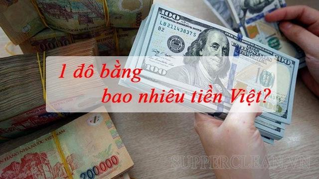 1 đô la bằng bao nhiêu tiền Việt Nam Đồng?