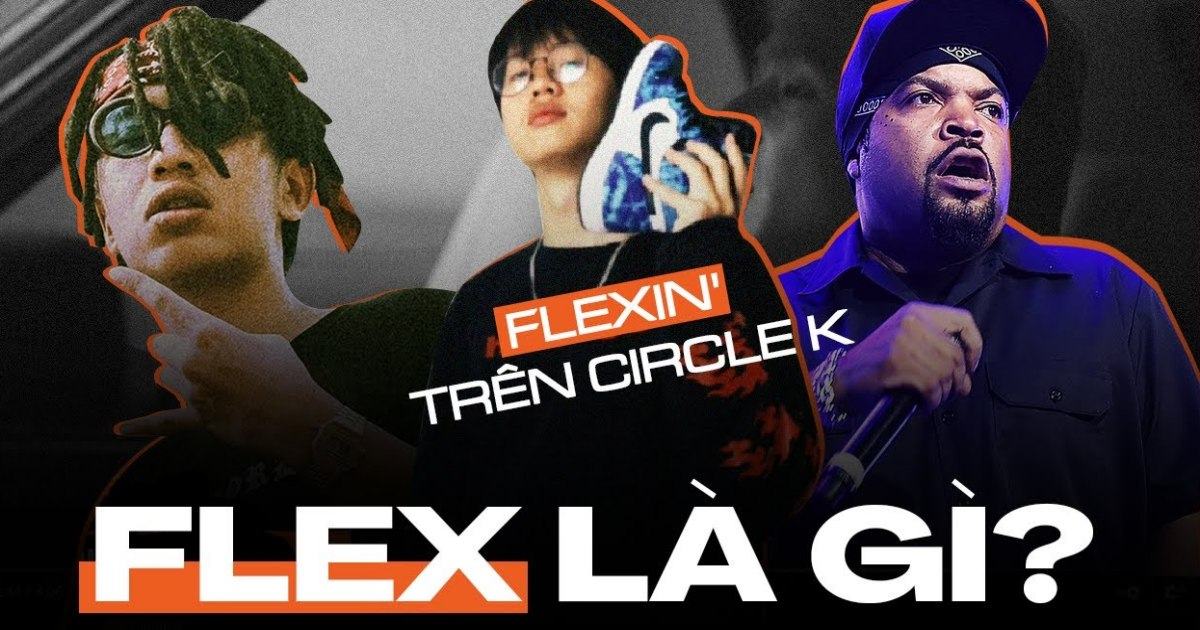 Flex là gì? Flexing trong rap mang ý nghĩa gì?