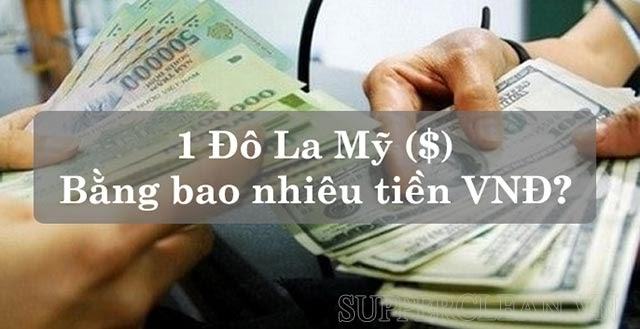 Chuyển đổi đô la Mỹ sang đồng Việt Nam
