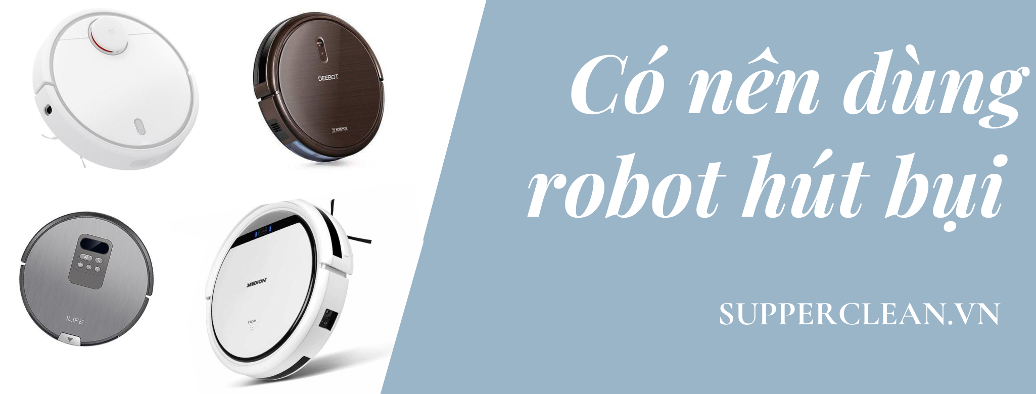 Có nên sử dụng robot hút bụi không?