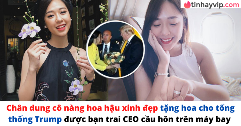 Hà My người tặng hoa cho thổng thống Trump được bạn trai CEO cầu hôn trên máy bay