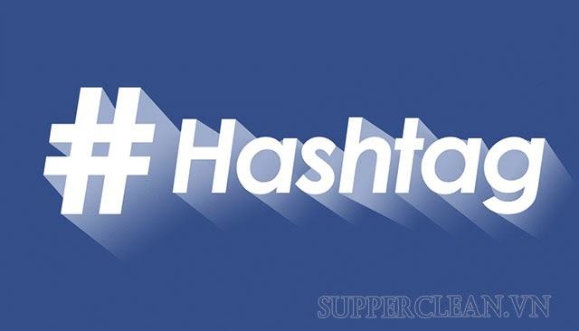 Hashtag là gì? Hashtag để làm gì? Cách viết hashtag FB & IG