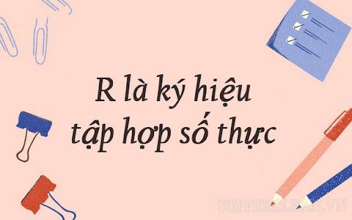 r là tập hợp số gì