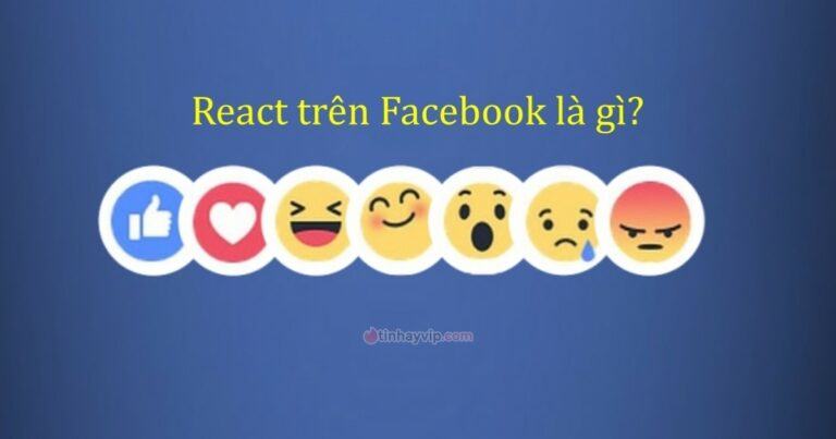 React trên Facebook là gì? Cách thả react đơn giản