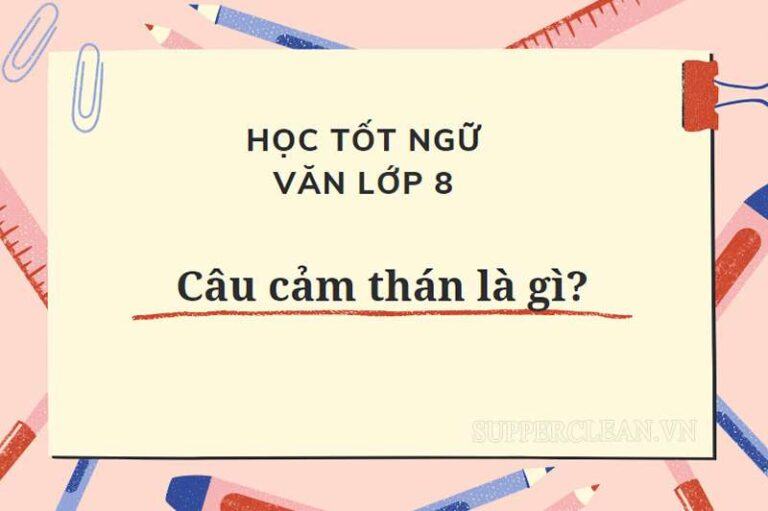 Câu cảm thán là gì? Đặc điểm, vai trò và ví dụ minh họa 