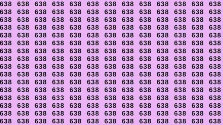 Optical Illusion: If you have Eagle Eyes find the number 633 among 638 in 7 Seconds?