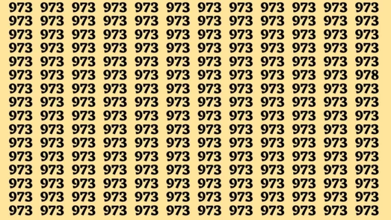 Observation Brain Test: If you have Sharp Eyes Find the Number 978 among 973 in 20 Secs