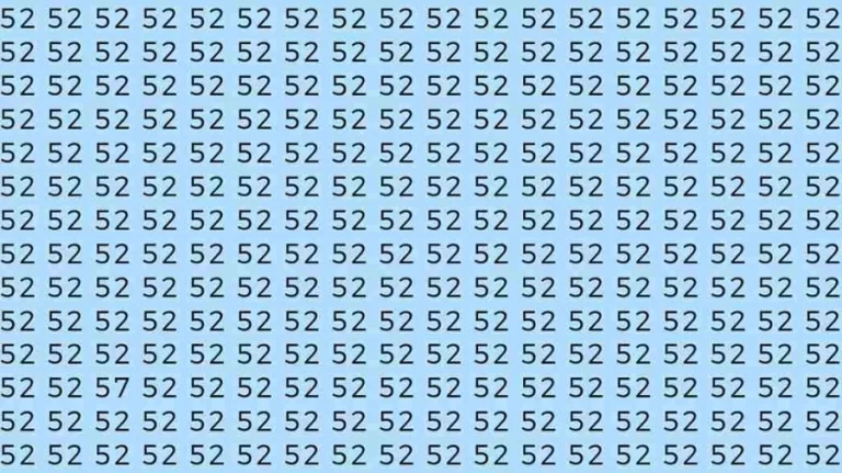 Observation Skills Test: If you have Sharp Eyes Find the number 57 among 52 in 7 Seconds?