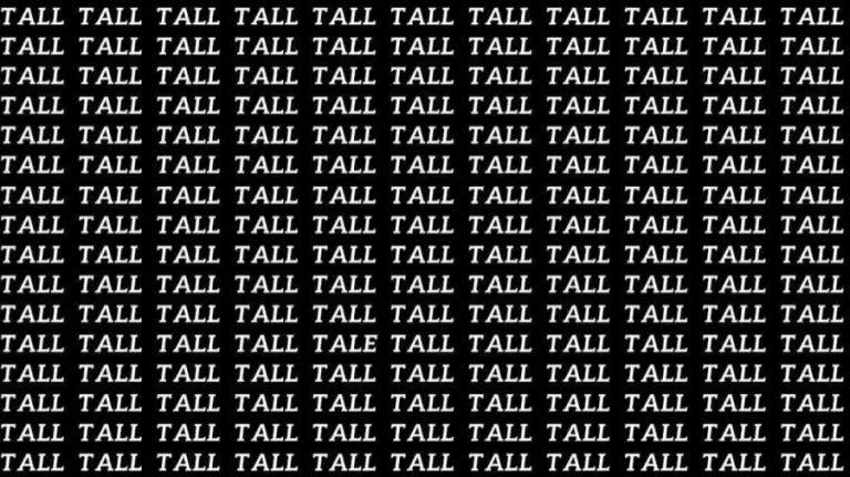 Observation Skills Test: If you have Eagle Eyes find the Word Tale among Tall in 12 Secs