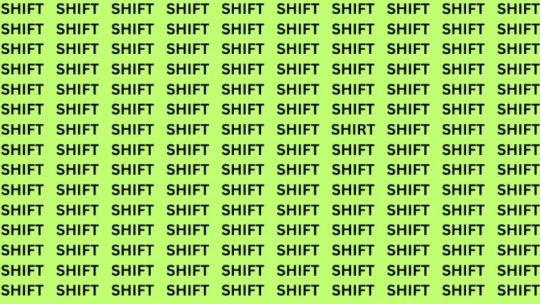 Brain Test: If you have Hawk Eyes Find the word Shirt among Shift in 15 Secs