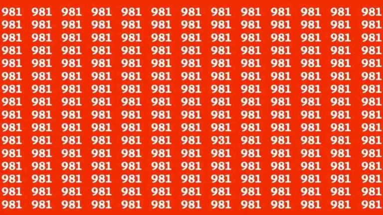 Brain Test: If you have Eagle Eyes Find the Number 931 among 981 in 15 Secs