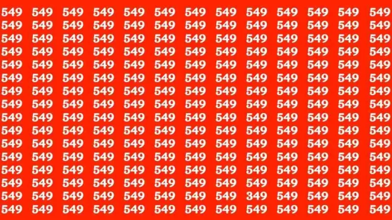 Brain Test: If you have Eagle Eyes Find the Number 349 among 549 in 15 Secs