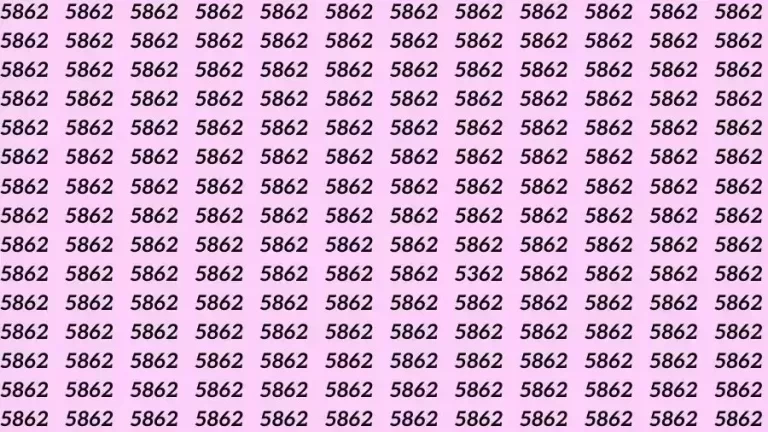 Optical Illusion Brain Teaser: If you have Eagle Eyes Find the number 5362 among 5862 in 6 Seconds?