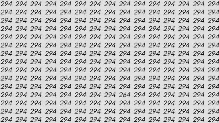 Observation Skills Test: If you have Eagle Eyes Find the number 264 among 294 in 10 Seconds?