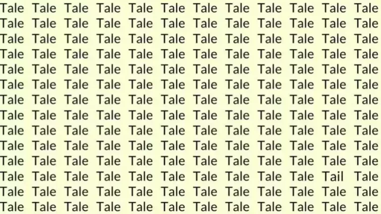 Observation Skill Test: If you have Eagle Eyes find the word Tail among Tale in 12 Secs