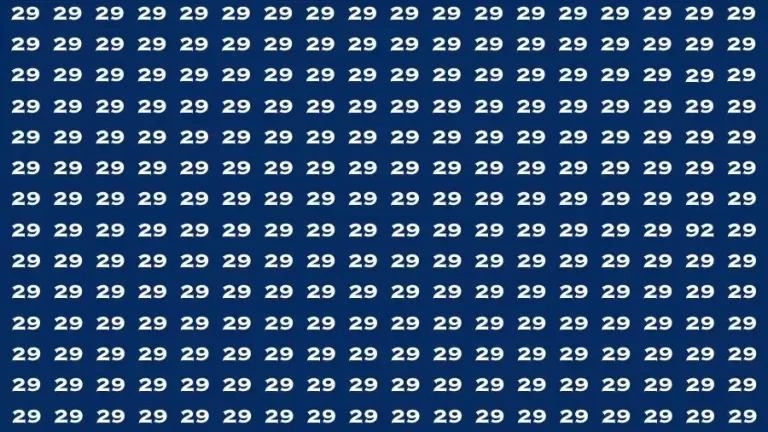 Observation Brain Test: If you have Eagle Eyes Find the number 92 among 29 in 12 Secs