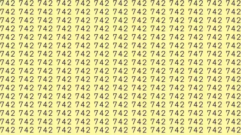 Optical Illusion Brain Test: If you have Eagle Eyes Find the number 747 among 742 in 15 Seconds?