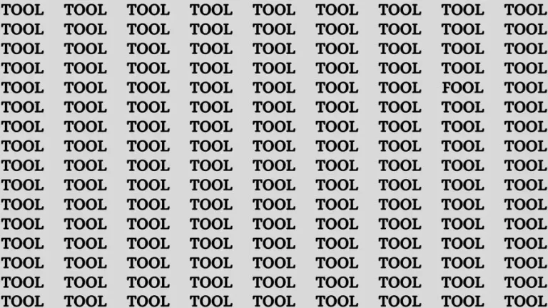 Brain Test: If you have Sharp Eyes Find the word Fool among Tool in 20 Secs