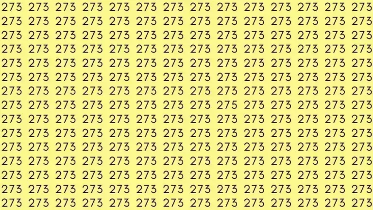 Observation Skills Test: If you have Eagle Eyes Find the number 275 among 273 in 12 Seconds?