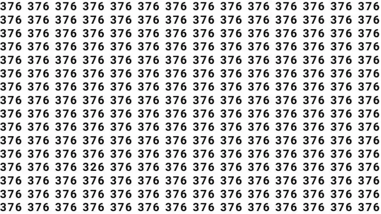 Optical Illusion Brain Test: If you have Eagle Eyes Find the number 326 among 376 in 12 Seconds?