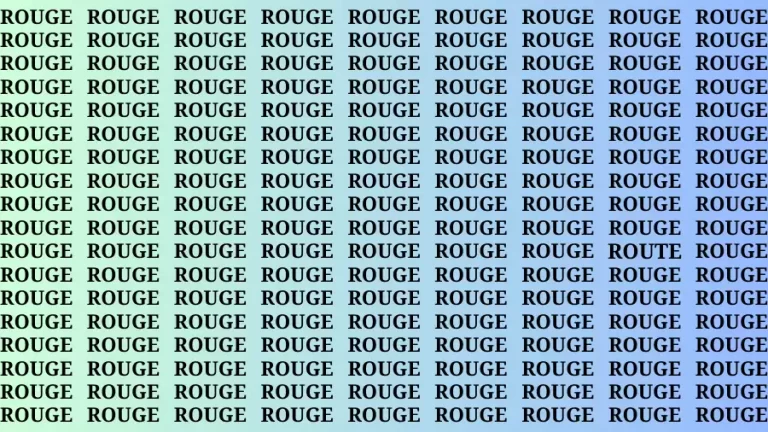 Brain Teaser: If you have Sharp Eyes Find the Word Route among Rouge in 15 Secs