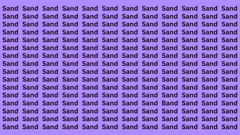 Observation Brain Test: If you have Eagle Eyes Find the word Band among Sand 12 Secs