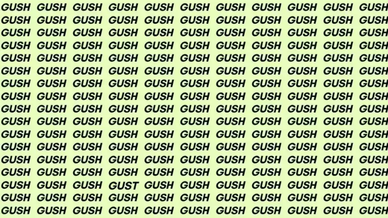 Optical Illusion Brain Test: If you have Sharp Eyes find the Word Gust among Gush in 15 Secs