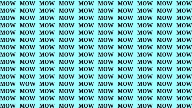 Brain Test: If you have Sharp Eyes Find the word Wow among Mow in 20 Secs