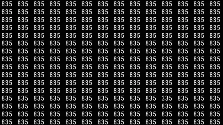 Optical Illusion Brain Challenge: If you have Hawk Eyes Find the number 335 among 835 in 15 Seconds?