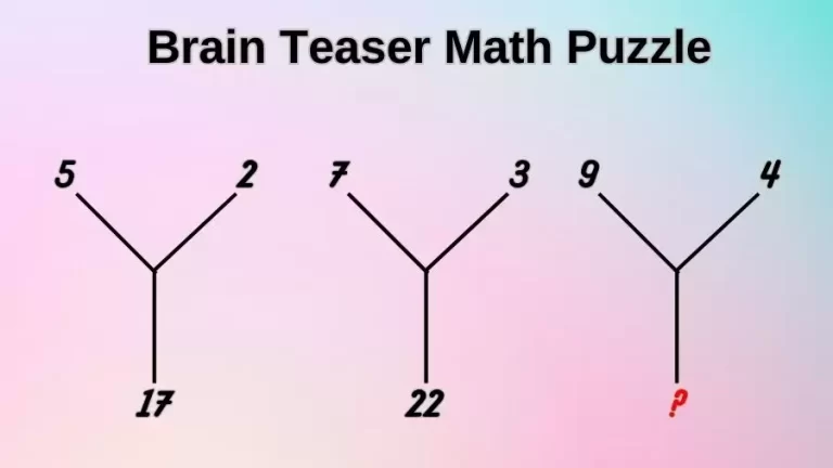 Brain Teaser Math Puzzle: Can You Find the Missing Number in 30 Secs?