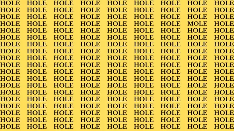 Observation Brain Challenge: If you have Eagle Eyes Find the word Mole among Hole in 15 Secs