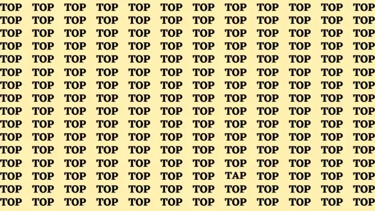 Observation Find it Out: If you have Sharp Eyes Find the Word Tap among Top in 15 Secs