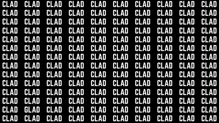 Observation Find it Out: If you have Sharp Eyes Find the Word Glad among Clad in 15 Secs