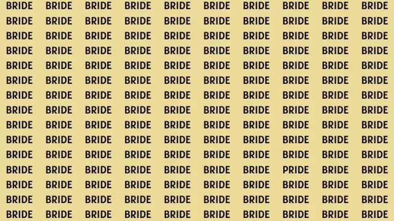 Optical Illusion Brain Test: If you have Eagle Eyes Find the word Pride among Bride in 15 Secs