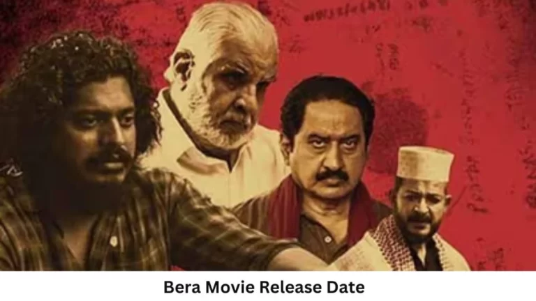 Bera Movie Release Date and Time 2023, Countdown, Cast, Trailer, and More!