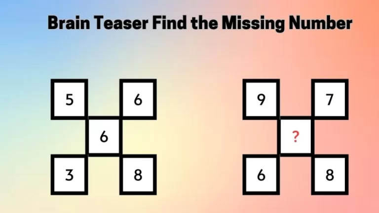 Brain Teaser Missing Number Puzzle: Find the Missing Value in This Math Challenge